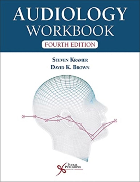 Book cover of: Audiology Workbook. By: Steven Kramer