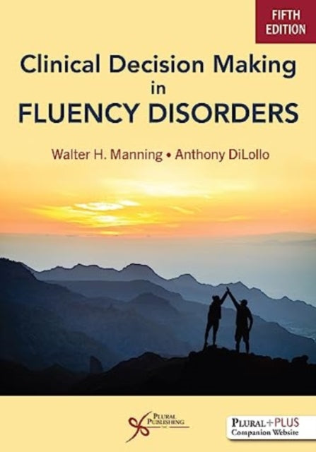 Book cover of: Clinical Decision Making in Fluency Disorders. By: Walter H. Manning