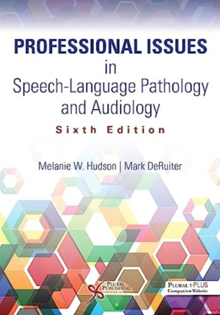 Book cover of: Professional Issues in Speech-Language Pathology and Audiology. By: Melanie W. Hudson