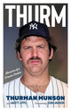 Book cover of: Thurm. By: Thurman Munson