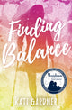 Book cover of: Finding Balance. By: Kati Gardner