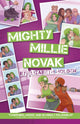 Book cover of: Mighty Millie Novak. By: Elizabeth Holden