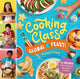 Book cover of: Cooking Class Global Feast!