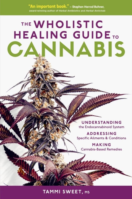 Book cover of: Wholistic Healing Guide to Cannabis. By: Tammi Sweet