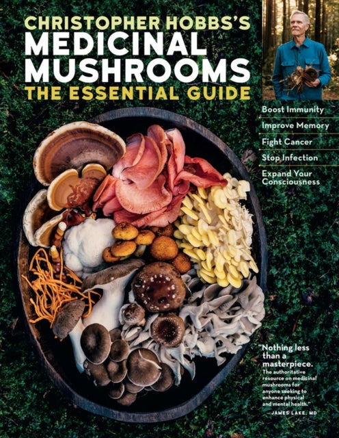 Book cover of: Christopher Hobbs's Medicinal Mushrooms: The Essential Guide. By: Christopher Hobbs