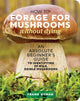 Book cover of: How to Forage for Mushrooms without Dying. By: Frank Hyman