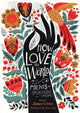 Book cover of: How to Love the World. By: James Crews