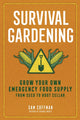 Book cover of: Survival Gardening. By: Sam Coffman