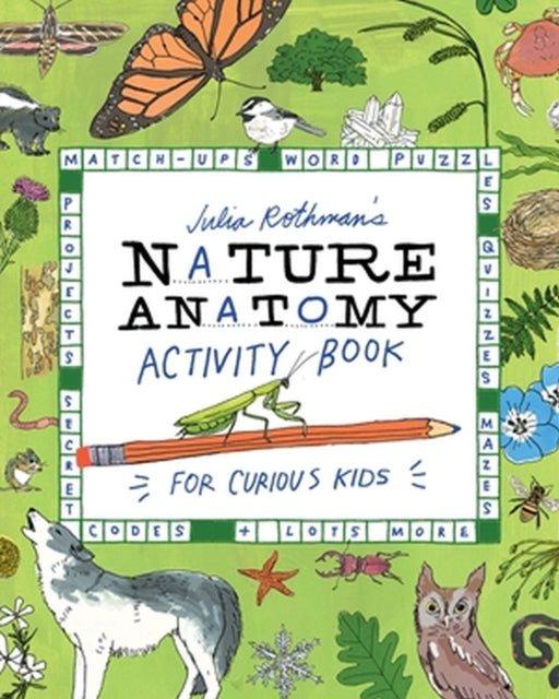 Book cover of: Julia Rothman's Nature Anatomy Activity Book. By: Julia Rothman