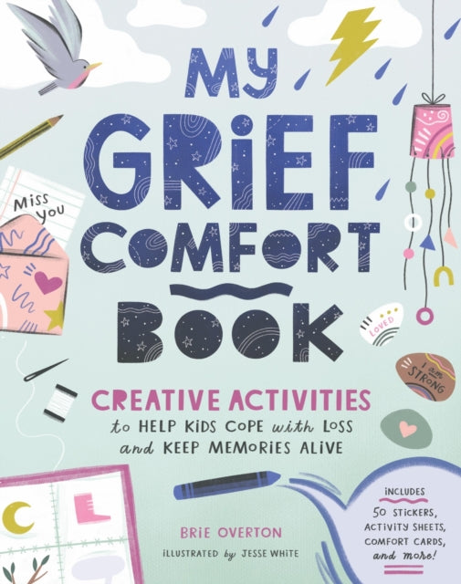 Book cover of: My Grief Comfort Book. By: Brie Overton