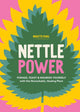 Book cover of: Nettle Power. By: Brigitte Mars