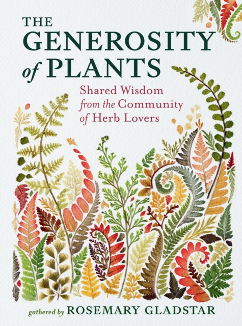 Book cover of: The Generosity of Plants. By: Rosemary Gladstar