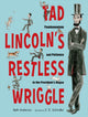 Book cover of: Tad Lincoln's Restless Wriggle. By: Beth Anderson