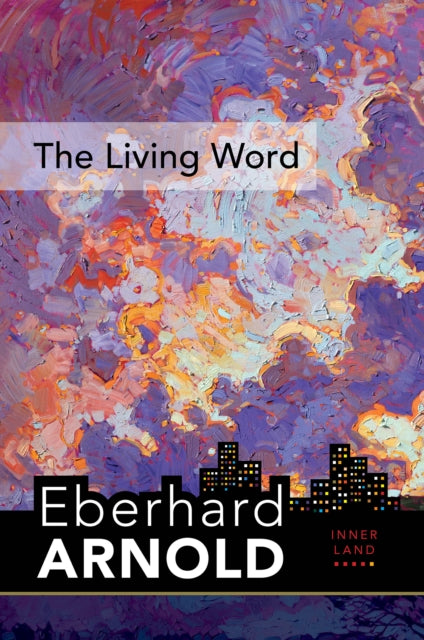 Book cover of: Living Word. By: Eberhard Arnold