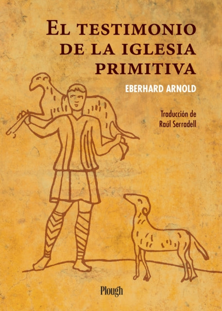 Book cover of: testimonio de la iglesia primitiva. By: Eberhard Arnold