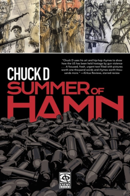 Summer of Hamn, Hollowpointlessness Aiding Mass Nihilsm A 'Naphic Grovel' by Chuck D 9781636141527 Chuck D