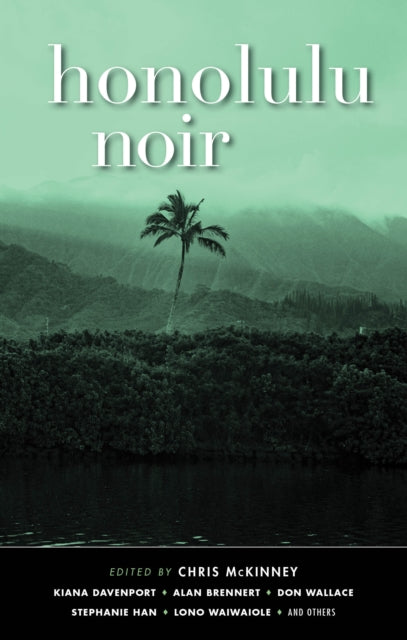 Book cover of: Honolulu Noir. By: Chris McKinney