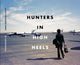 Book cover of: Hunters In High Heels. By: Omar Rodríguez-López