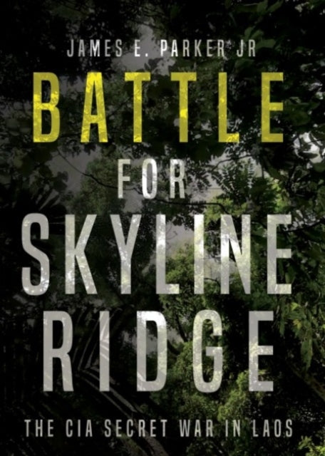 Book cover of: Battle for Skyline Ridge. By: Parker, James E., Jr.