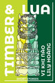 Book cover of: Timber and Lua. By: Lily Hoàng