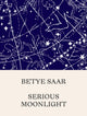 Book cover of: Betye Saar: Serious Moonlight. By: Betye Saar