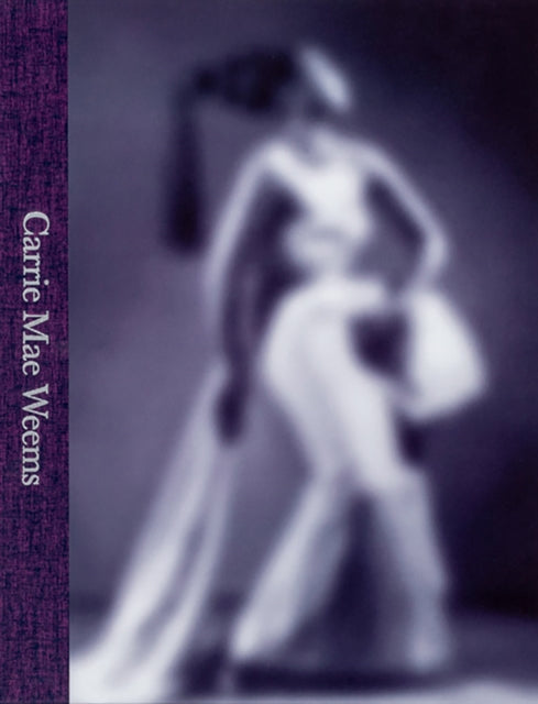 Book cover of: Carrie Mae Weems: A Great Turn in the Possible