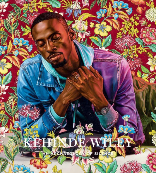 Book cover of: Kehinde Wiley: An Archaeology of Silence. By: Kehinde Wiley
