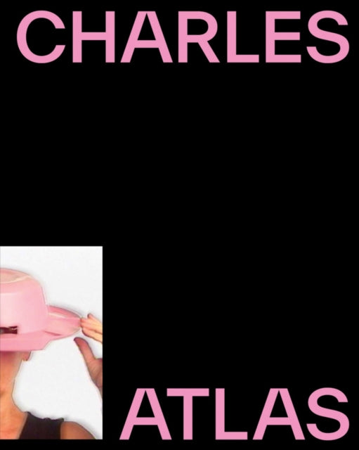 Book cover of: Charles Atlas: About Time. By: Mary DelMonico