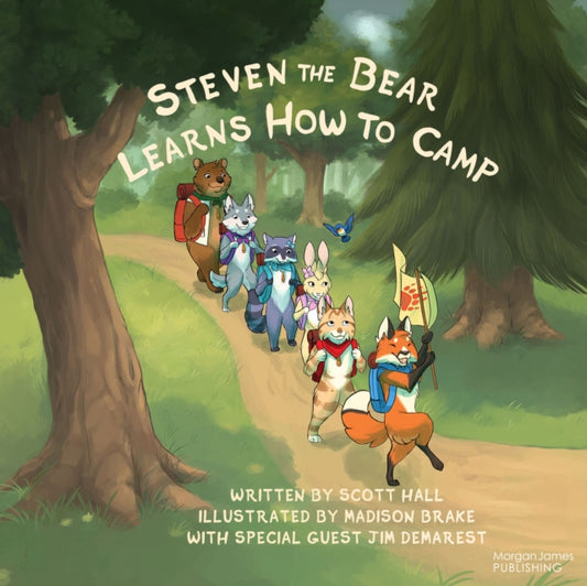 Book cover of: Steven the Bear Learns How to Camp. By: Scott Hall