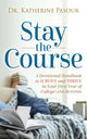 Book cover of: Stay the Course. By: Katherine Pasour