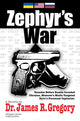 Book cover of: Zephyr's War. By: James R. Gregory