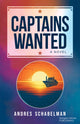 Book cover of: Captains Wanted. By: Andres Schabelman