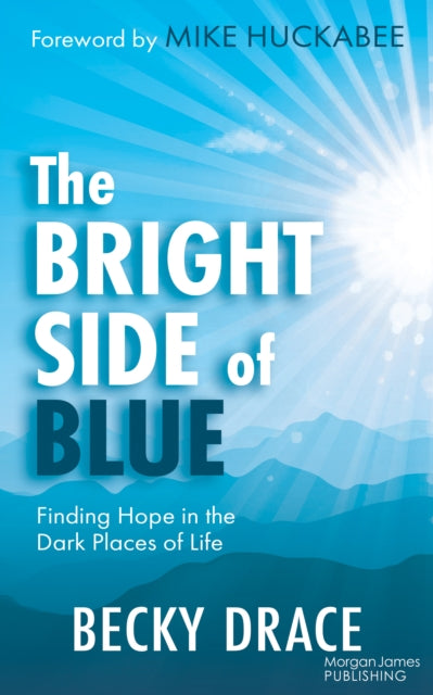 Book cover of: Bright Side of Blue. By: Becky Drace