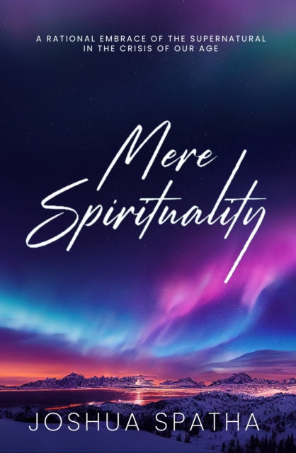 Book cover of: Mere Spirituality