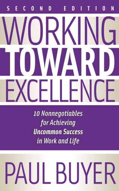 Book cover of: Working Toward Excellence - Second Edition