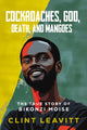 Book cover of: Cockroaches, God, Death, and Mangoes