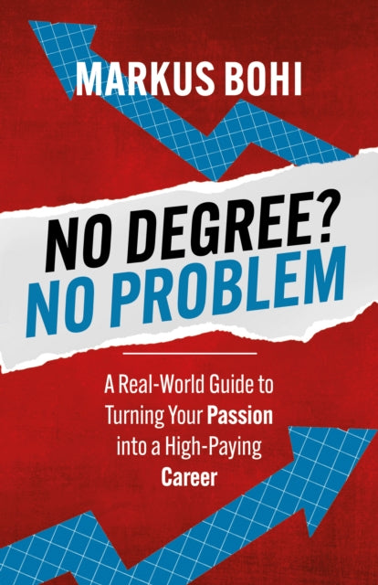 Book cover of: No Degree? No Problem