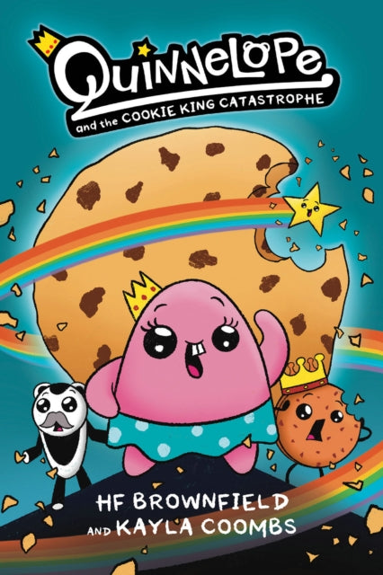 Book cover of: Quinnelope and the Cookie King Catastrophe Vol. 1. By: H. F. Brownfield