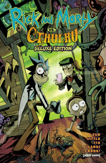 Book cover of: Rick and Morty vs. Cthulhu Deluxe Edition. By: Jim Zub