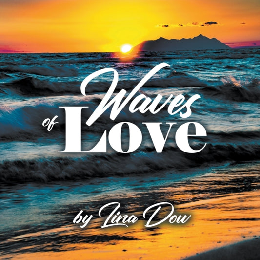 Book cover of: Waves of Love. By: Lina Dow