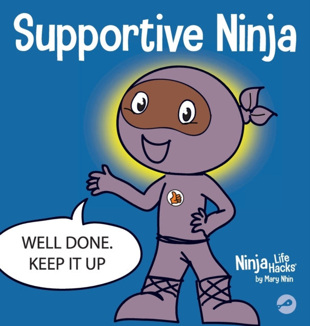 Book cover of: Supportive Ninja. By: Mary Nhin