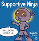 Book cover of: Supportive Ninja. By: Mary Nhin