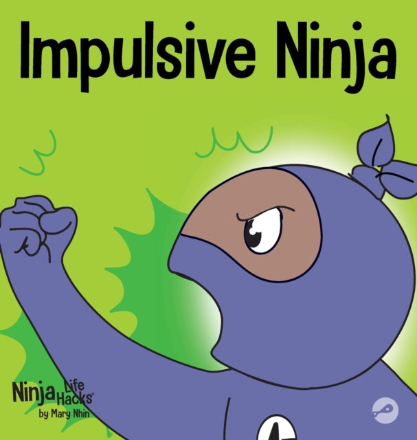 Book cover of: Impulsive Ninja. By: Mary Nhin