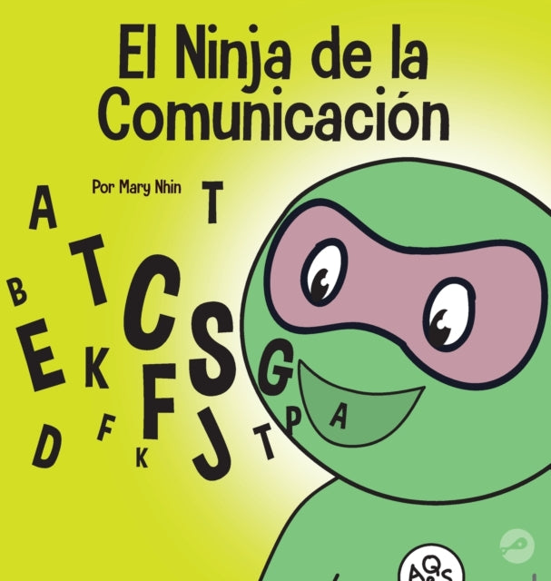Book cover of: Ninja de la Comunicacion. By: Mary Nhin