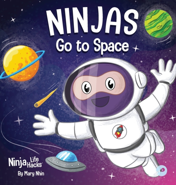Book cover of: Ninjas Go to Space. By: Mary Nhin