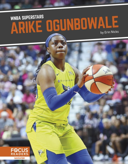Book cover of: Arike Ogunbowale. By: Erin Nicks