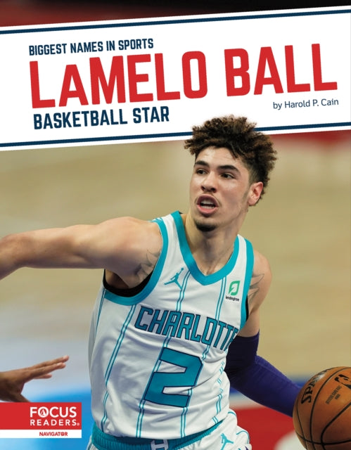 Book cover of: LaMelo Ball. By: Harold P. Cain