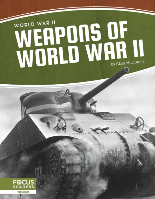 Book cover of: Weapons of World War II. By: Clara MacCarald