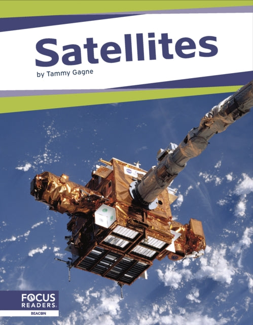 Book cover of: Satellites. By: Tammy Gagne