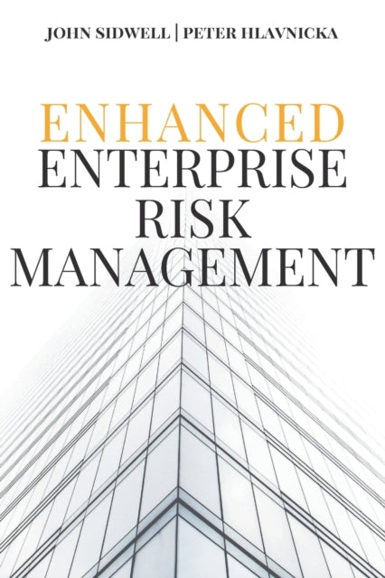 Book cover of: Enhanced Enterprise Risk Management. By: John Sidwell
